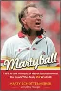martyball the life and triumphs of marty schottenheimer the coach who reall