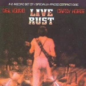 Live Rust by Neil Young CD Album