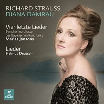 Diana Damrau - Richard Strauss: Vier Letzte Lieder/Lieder CD