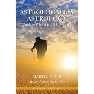 Astrolocality Astrology: A Guide to What it is and How to Use it by Martin Davis (Paperback, 2014)