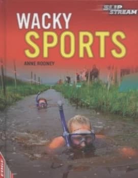 Wacky Sports by Anne Rooney Hardback