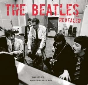 The Beatles Revealed by Paul Du Noyer Hardback