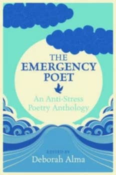 The Emergency Poet by Deborah Alma Hardback