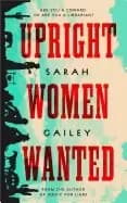 upright women wanted gailey sarah