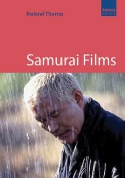 Samurai Films by Roland Thorne Book