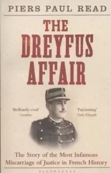 The Dreyfus affair by Piers Paul Read