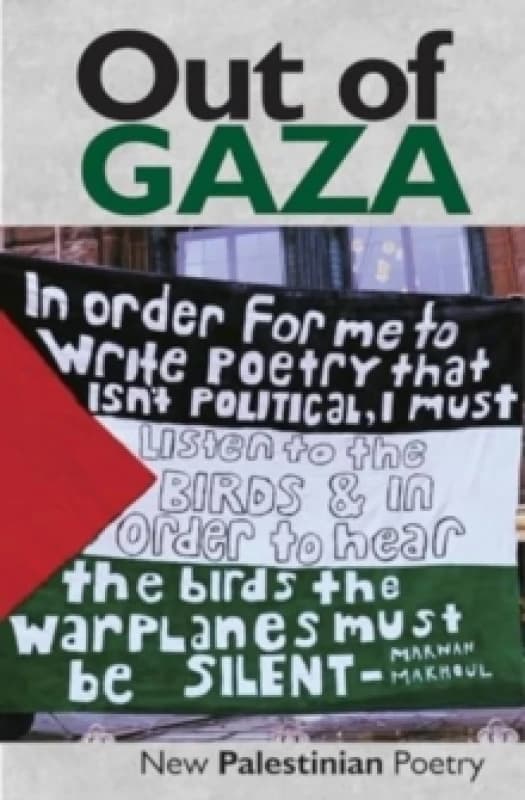 Out of Gaza : New Palestinian Poetry Paperback / softback