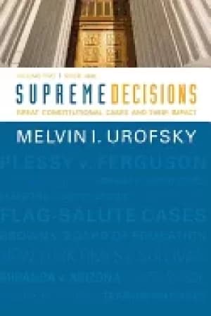 supreme decisions volume 2 great constitutional cases and their impact volu