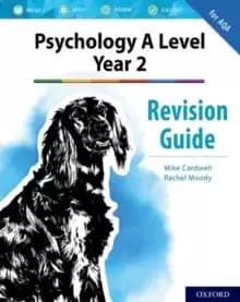 Psychology A Level Year 2: Revision Guide for AQA : With all you need to know for your 2022 assessments