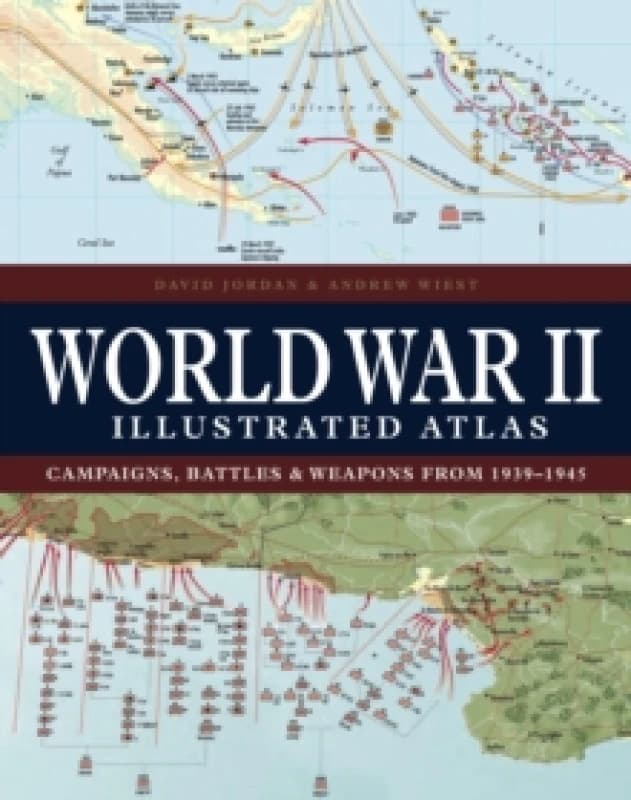 World War II Illustrated Atlas Hardback