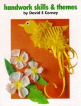 Handwork Skills and Themes by David E Corney Book