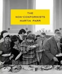 Martin Parr : The Non-Conformists
