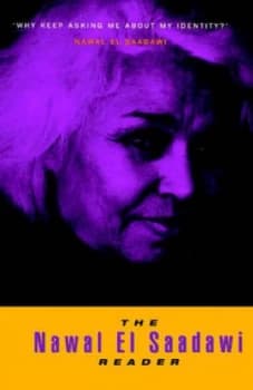 The Nawal El Saadawi Reader. by Nawal El Saadawi Hardback