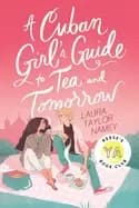 cuban girls guide to tea and tomorrow