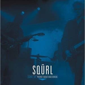 Squrl - Live At Third Man Records Vinyl