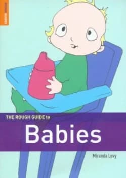 The Rough Guide to Babies by Miranda Levy Paperback