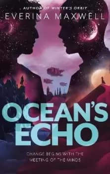 Oceans Echo by Everina Maxwell