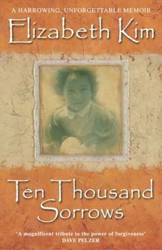 Ten Thousand Sorrows by Elizabeth Kim Book