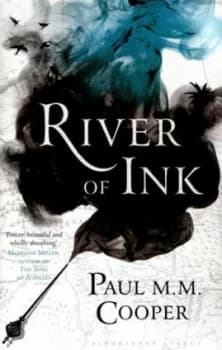 River of Ink by Paul M.M. Cooper Hardback