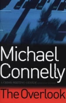 The Overlook by Michael Connelly Hardback