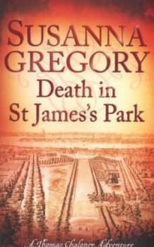 Death in St Jamess Park by Susanna Gregory Paperback