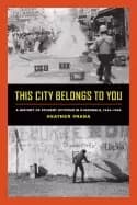 this city belongs to you a history of student activism in guatemala 1944 19