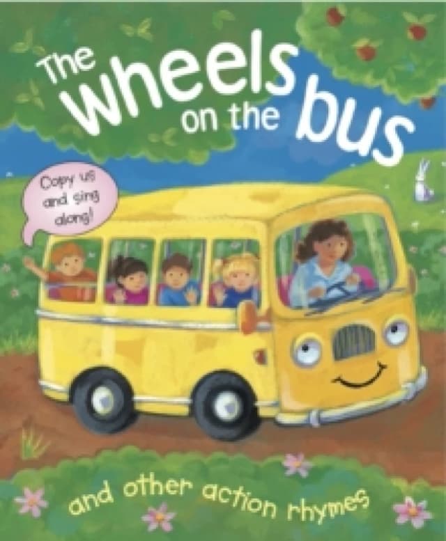 The Wheels on the Bus and Other Action Rhymes : Copy Us and Sing Along! Board book