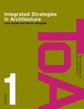 Integrated Strategies in Architecture by Joan Zunde Paperback