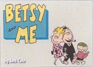 Betsy and Me by Jack Cole Book