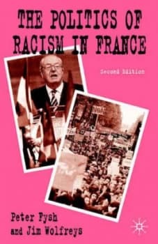 The Politics of Racism in France by P. Fysh Paperback