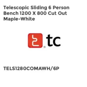 TC Group Telescopic Sliding 6 Person Bench 1200 x 800 Cut Out Maple-White