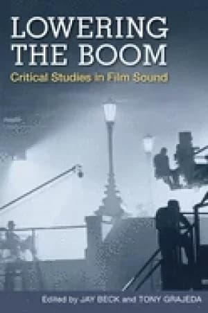 lowering the boom critical studies in film sound
