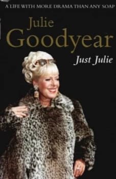 Just Julie by Julie Goodyear Book