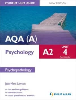 Aqa a A2 Psychology. Unit 4 section A Psychopathology by Jean-Marc Lawton Paperback