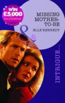 Missing Mother-to-Be by Elle Kennedy Book