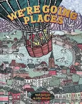 We're going places - Mick Jackson - Hardback - Used