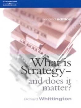 What Is Strategy - and Does It Matter by Richard Whittington Paperback