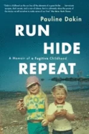 run hide repeat a memoir of a fugitive childhood
