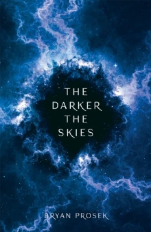 The Darker the Skies. Paperback. By Bryan Prosek Books