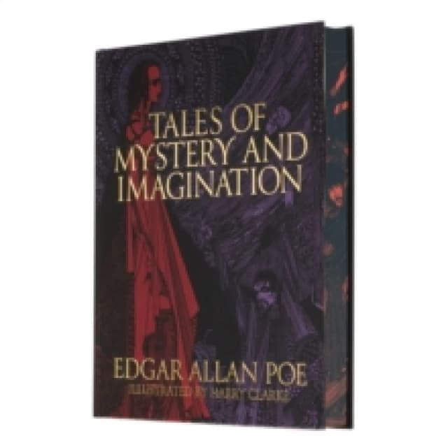 Edgar Allan Poe's Tales of Mystery and Imagination : Illustrated by Harry Clarke Hardback