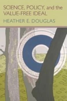 Science Policy and the Value-Free Ideal by Heather Douglas Paperback