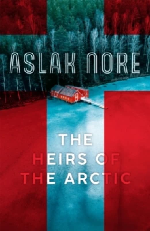 The Heirs of the Arctic : The bestselling Norwegian family drama Hardback