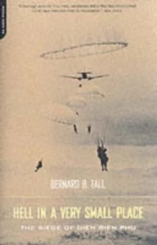 Hell in a Very Small Place by Bernard Fall Paperback