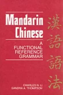 Mandarin Chinese : A Functional Reference Grammar
