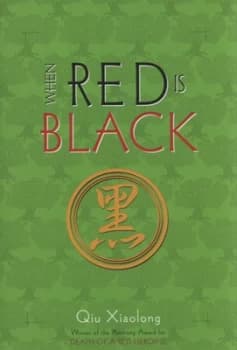 When Red Is Black by Qiu Xiaolong Hardback
