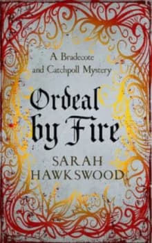 Ordeal by Fire by Sarah Hawkswood Paperback