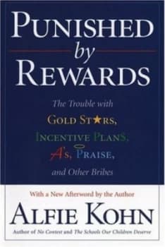 Punished by Rewards by Alfie Kohn Paperback