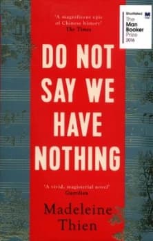 Do Not Say We Have Nothing by Madeleine Thien Paperback