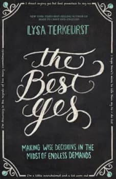 The Best Yes by Lysa Terkeurst Paperback