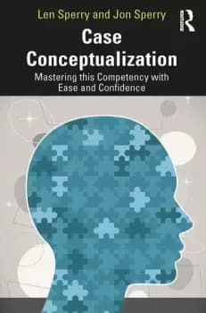 Case ConceptualizationMastering This Competency with Ease and Confidence